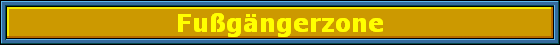 Fu�g�ngerzone