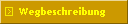 Wegbeschreibung